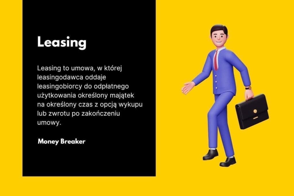 Co to jest leasing i jak działa ta forma finansowania? 3 leasing definicja